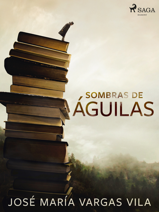 Title details for Sombras de águilas by José María Vargas Vilas - Available